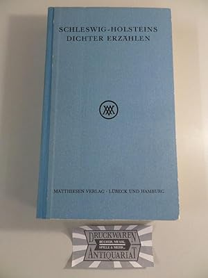 Bild des Verkufers fr Schleswig-Holsteins Dichter erzhlen. zum Verkauf von Druckwaren Antiquariat