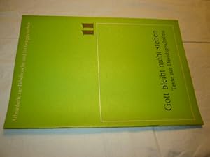 Bild des Verkufers fr Gott bleibt nicht stehen : Texte zur Davidsgeschichte. Arbeitshefte fr Bibelwochen- und Gruppenarbeit, 11 zum Verkauf von Antiquariat im Kaiserviertel | Wimbauer Buchversand