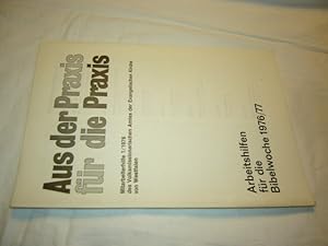 Seller image for Arbeitshilfen fr die Bibelwoche 1976/77 (Aus der Praxis fr die Praxis) for sale by Antiquariat im Kaiserviertel | Wimbauer Buchversand