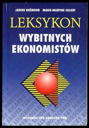 Image du vendeur pour Leksykon wybitnych ekonomistow/Dictionnaire des grands conomistes mis en vente par POLIART Beata Kalke