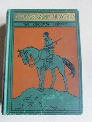 A Voyage Round The World (Kingston Library)