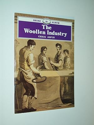 Imagen del vendedor de The Woollen Industry (Shire Album No.81) a la venta por Rodney Rogers