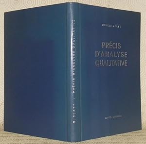 Bild des Verkufers fr Prcis d'analyse qualitative. Guide de laboratoire  l'usage des tudiants chimistes, ingnieurs-chimistes, pharmaciens, mdecins et des tudiants en sciences naturelles. Deuxime dition. zum Verkauf von Bouquinerie du Varis