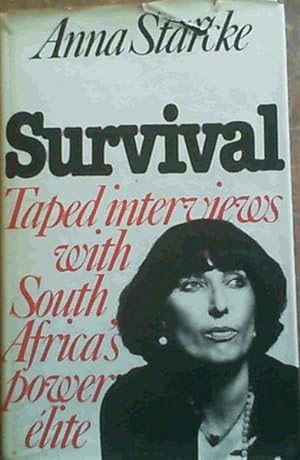 Bild des Verkufers fr Survival: Taped interviews with South Africa's power elite zum Verkauf von Chapter 1