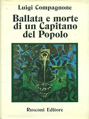 Bild des Verkufers fr Ballata e morte di un Capitano del Popolo zum Verkauf von Librodifaccia