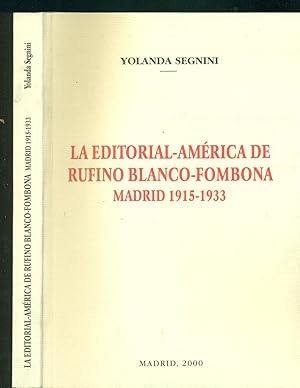 Imagen del vendedor de LA EDITORIAL AMRICA DE RUFINO BLANCO FOMBONA. MADRID 1915 - 1933 a la venta por Valentin Peremiansky