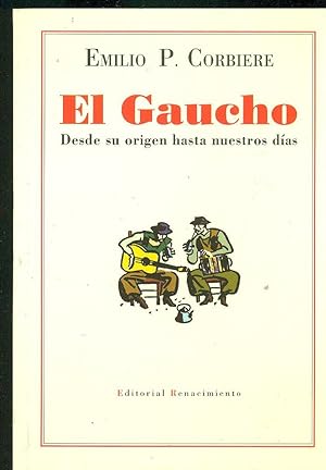 Imagen del vendedor de EL GAUCHO DESDE SU ORIGEN HASTA NUESTROS DIAS a la venta por Valentin Peremiansky