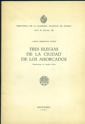 Seller image for TRES ELEGAS DE LA CIUDAD DE LOS AHORCADOS for sale by Valentin Peremiansky