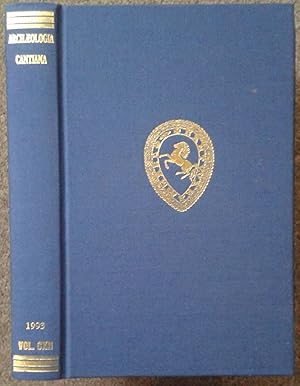ARCHAEOLOGIA CANTIANA. BEING CONTRIBUTIONS TO THE HISTORY AND ARCHAEOLOGY OF KENT. VOLUME CXII.