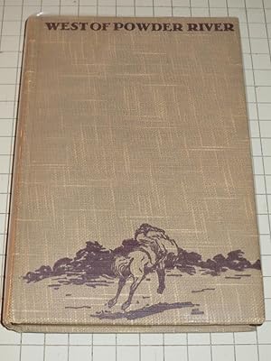 Imagen del vendedor de West of Powder River: Tales of the Far West Told In Narrative Verse a la venta por rareviewbooks