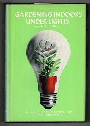 Bild des Verkufers fr Gardening Indoors Under Lights: A Complete Guide (New Revised Edition) zum Verkauf von Ray Dertz