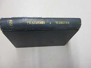Seller image for Tragedies: The White Devil; The Duchess of Malfi; The Devil's Law Case for sale by Goldstone Rare Books