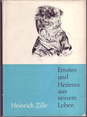 Image du vendeur pour Heinrich Zille. Ernstes und Heiteres aus seinem Leben mis en vente par Graphem. Kunst- und Buchantiquariat