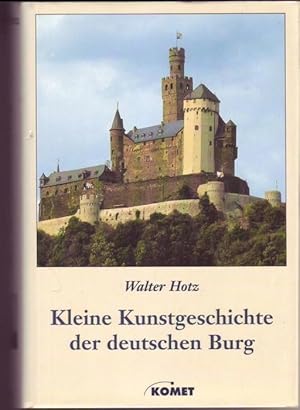 Seller image for Kleine Kunstgeschichte der deutschen Burg for sale by Graphem. Kunst- und Buchantiquariat