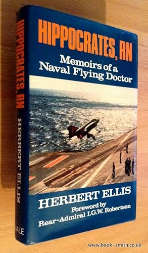 Bild des Verkufers fr HIPPOCRATES, RN: Memoirs of a Naval Flying Doctor zum Verkauf von BookSmith