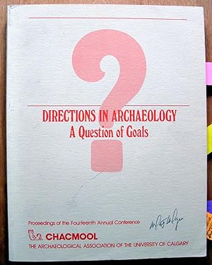 Directions in Archaeology. a Question of Goals