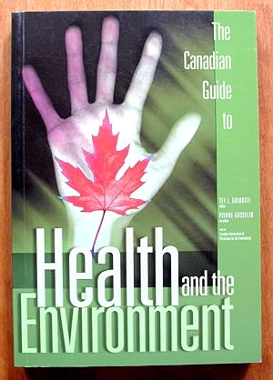 Bild des Verkufers fr The Canadian Guide to Health and the Environment zum Verkauf von Ken Jackson