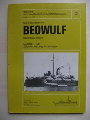 Küstenpanzerschiff BEOWULF Kaiserliche Marine. [Zeichner: Dipl.-Ing. W.Bohlayer. - Maßstab 1:100]