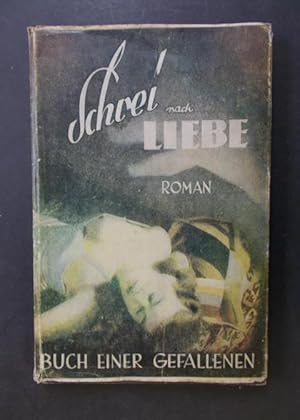 Seller image for Schrei nach Liebe - Roman einer Gefallenen for sale by Antiquariat Strter