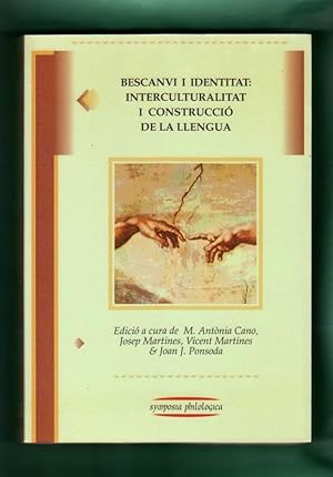 Seller image for BESCANVI I IDENTITAT : INTERCULTURALITAT I CONSTRUCCIO DE LA LLENGUA. for sale by Librera DANTE