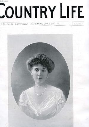 Seller image for COUNTRY LIFE ILLUSTRATED, VOL. XIX, N 491, JUNE 1906 (Contents: Our Portrait Illustration: Her Majesty the Queen of Spain. Foreign Produce and its Dangers. Country Notes. Words for the Wind. Small Holdings in Cheshire. (Illustrated). On the Green.) for sale by Le-Livre