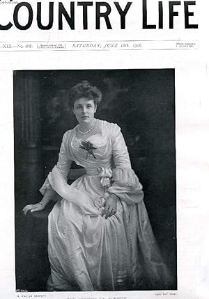 Seller image for COUNTRY LIFE ILLUSTRATED, VOL. XIX, N 493, JUNE 1906 (Contents: Our Portrait Illustration: The Duchess of Norfolk. The Country near London. Country Notes. A Walk in June. (Illustrated). Experimental Small Holdings in Norfolk. Weavers at Haslemere.) for sale by Le-Livre