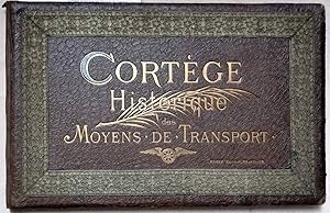 Cortége Historique des Moyens de Transport 1835-1885. - Cinquantenaire des Chemins de Fer Belges....