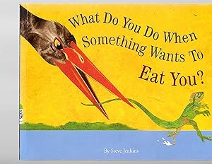Seller image for What Do You Do When Something Wants To Eat You? for sale by TuosistBook