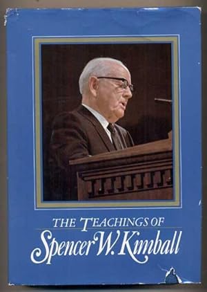 Imagen del vendedor de The Teachings of Spencer W. Kimball, Twelfth President of the Church of Jesus Christ of Latter-day Saints (Signed by Gerald R. Ford) a la venta por Ken Sanders Rare Books, ABAA