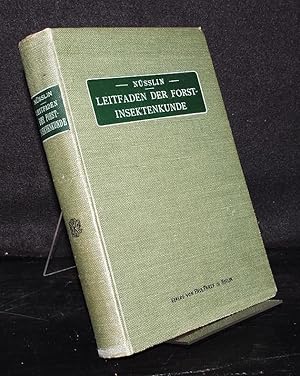 Seller image for Leitfaden fr Forstinsektenkunde. Von Otto Nsslin. for sale by Antiquariat Kretzer