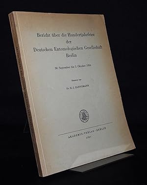 Bericht über die Hundertjahrfeier der Deutschen Entomologischen Gesellschaft Berlin, 30. Septembe...