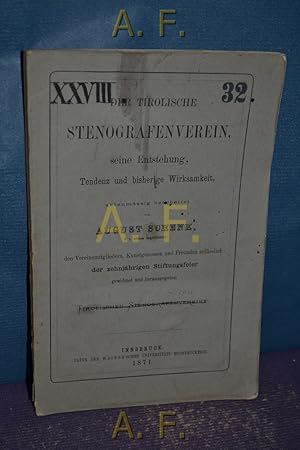 Immagine del venditore per Der Tirolische Steinografenverein, seine Entstehung, Tendenz und bisherige Wirksamkeit : den Vereinsmitgliedern, Kunstgenossen und Frenden anlsslich der zehnjhrigen Stiftungsfeier gewidmet. (XXXVIII. 32.) venduto da Antiquarische Fundgrube e.U.