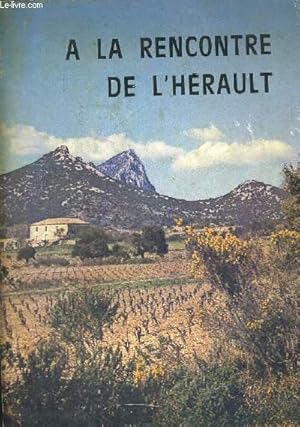 Seller image for A LA RENCONTRE DE L'HERAULT for sale by Le-Livre