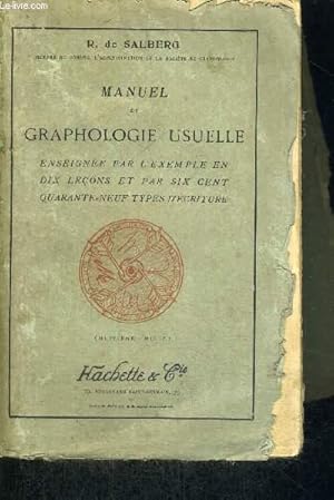 Bild des Verkufers fr MANUEL DE GRAPHOLOGIE USUELLE - enseigne par l'exemple en 10 leons et par 649 types d'critures zum Verkauf von Le-Livre