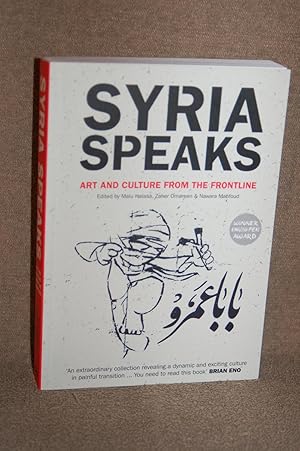 Syria Speaks; Art and Culture From the Frontline