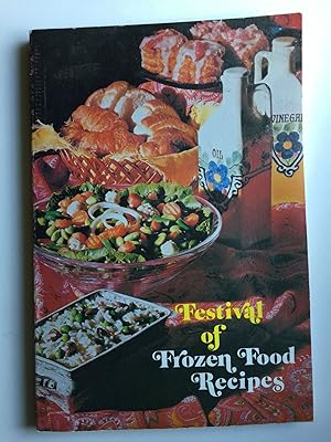 Bild des Verkufers fr Festival of Frozen Food Recipes zum Verkauf von WellRead Books A.B.A.A.