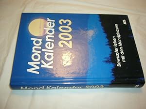 Bild des Verkufers fr Mondkalender 2003. Bewusster leben mit den Mondphasen zum Verkauf von Antiquariat im Kaiserviertel | Wimbauer Buchversand