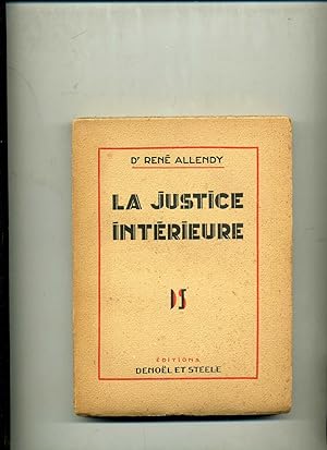 Seller image for LA JUSTICE INTRIEURE for sale by Librairie CLERC