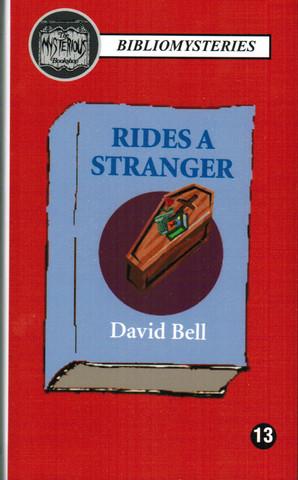 Rides a Stranger (LIMITED, FIRST ED. FIRST PRINTING OF ONLY 100 NUMBERED COPIES SIGNED BY DAVID B...