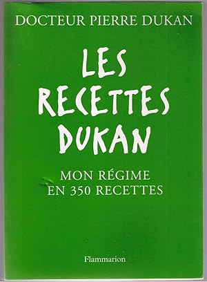 Imagen del vendedor de Les recettes Dukan - mon rgime en 350 recettes a la venta por Mimesis