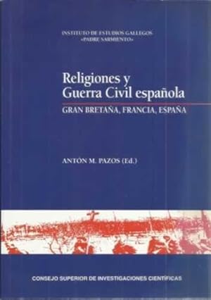 Seller image for Religiones y Guerra Civil espaola. Gran Bretaa, Francia, Espaa for sale by Librera Cajn Desastre