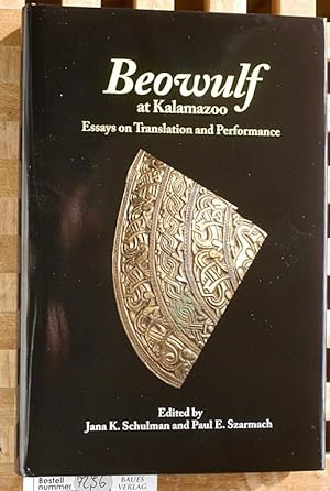 Beowulf at Kalamazoo: Essays on Translation and Performance Studies in Medieval Culture