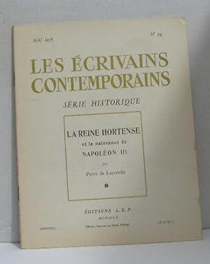 Image du vendeur pour Les crivains contemporains n34 mai 1958 la reine hortense et la naissance de napolon III mis en vente par crealivres