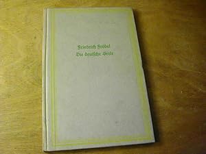 Bild des Verkufers fr Die deutsche Seele : uerungen von Friedrich Frbel. Fr d. neue Zeit zsgetragen von Waldemar Dpel zum Verkauf von Antiquariat Fuchseck