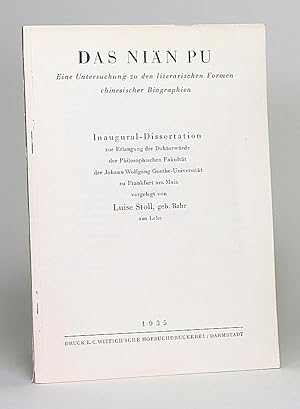 Das Niän Pu. Eine Untersuchung zu den literarischen Formen chinesischer Biographien.