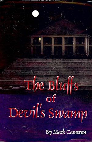 Bild des Verkufers fr THE BLUFFS OF DEVIL'S SWAMP zum Verkauf von Antic Hay Books