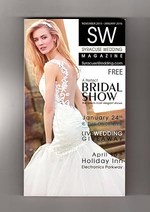 Seller image for Syracuse Wedding Magazine - November 2015 - January 2016. Bridal Displays, Accoutrements. Wedding Ephemera for sale by Singularity Rare & Fine