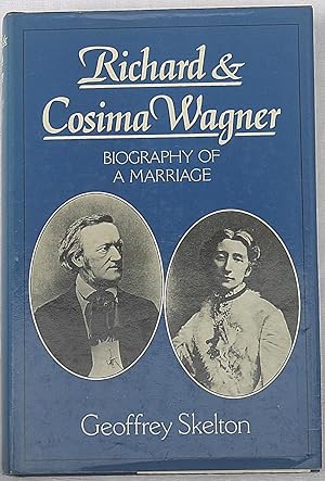 Imagen del vendedor de Richard and Cosima Wagner: Biography of a Marriage a la venta por The Glass Key
