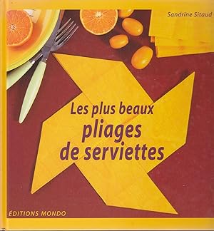 Seller image for Les plus beaux pliages de serviettes for sale by le livre ouvert. Isabelle Krummenacher