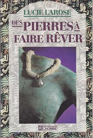 Des pierres à faire rêver